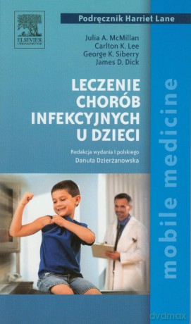 Leczenie chorób infekcyjnych u dzieci - Julia A. McMillan, Carlton K. Lee [KSIĄŻKA]