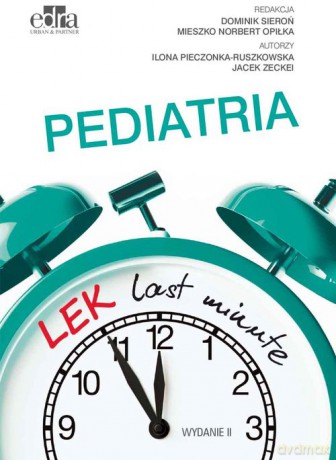 LEK last minute. Pediatria - I. Pieczonka-Ruszkowska, J. Zeckei [KSIĄŻKA]