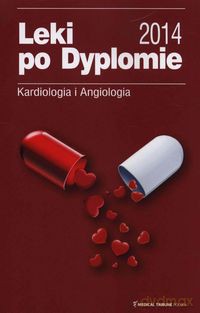 Leki po Dyplomie 2014 Kardiologia i Angiologia [KSIĄŻKA]
