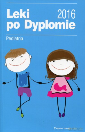 Leki po Dyplomie 2016 Pediatria [KSIĄŻKA]