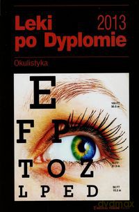 Leki po dyplomie Okulistyka 2013 [KSIĄŻKA]