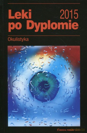 Leki po Dyplomie Okulistyka 2015 [KSIĄŻKA]