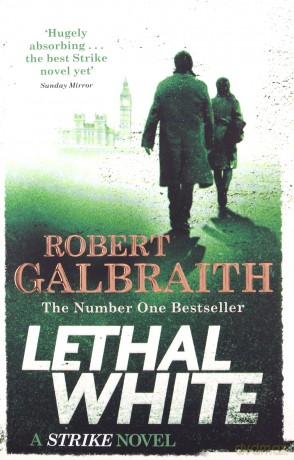 Lethal White - Robert Galbraith [KSIĄŻKA]