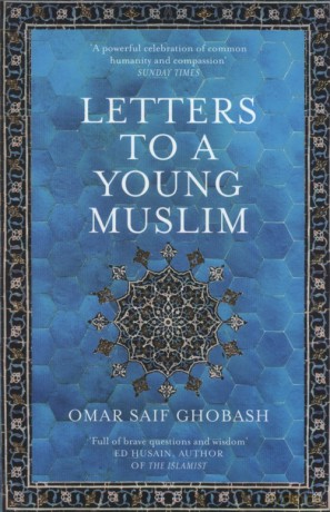 Letters to a Young Muslim - Omar Saif Ghobash [KSIĄŻKA]