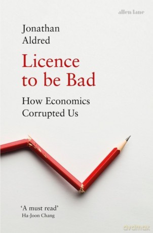 Licence to be Bad - Jonathan Aldred [KSIĄŻKA]