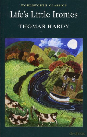 Life s Little Ironies - Thomas Hardy [KSIĄŻKA]