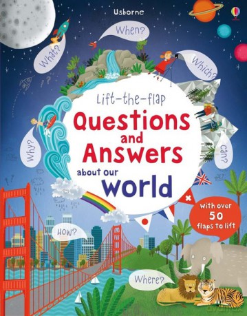 Lift the flap Questions and answers about our world [KSIĄŻKA]