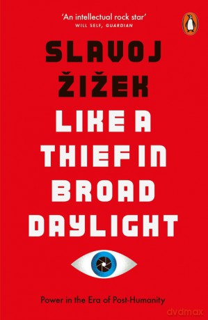 Like A Thief In Broad Daylight - Slavoj Zizek [KSIĄŻKA]