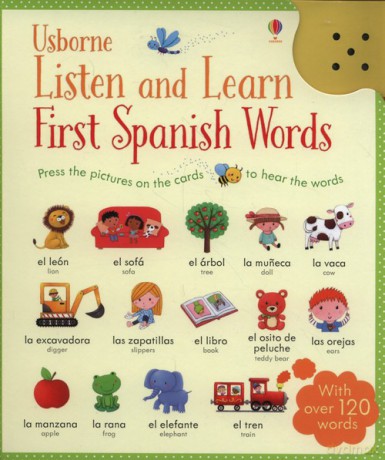Listen and Learn First Spanish Words [KSIĄŻKA]