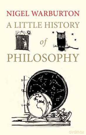 Little History of Philosophy - Nigel Warburton [KSIĄŻKA]