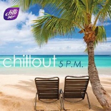 Chillout 5 P.M. (digipack) [2CD]