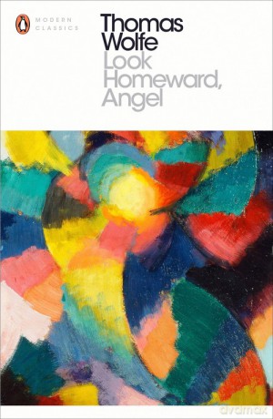 Look Homeward, Angel - Thomas Wolfe [KSIĄŻKA]