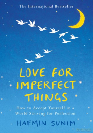 Love for Imperfect Things - Haemin Sunim [KSIĄŻKA]