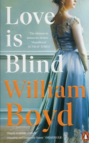 Love is Blind - William Boyd [KSIĄŻKA]
