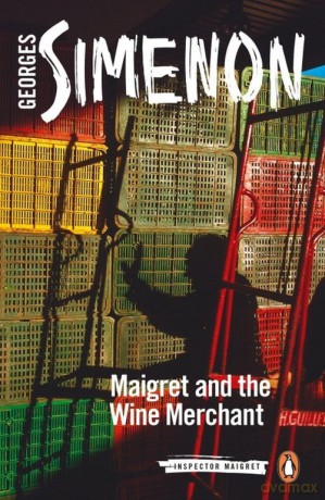 Maigret and the Wine Merchant - Georges Simenon [KSIĄŻKA]