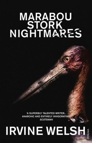 Marabou Stork Nightmares - Irvine Welsh [KSIĄŻKA]