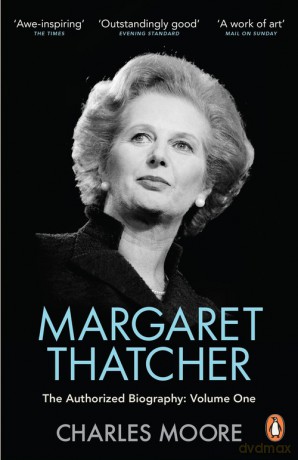 Margaret Thatcher - Charles Moore [KSIĄŻKA]