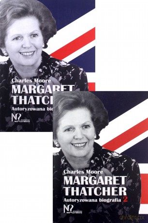 Margaret Thatcher - Charles Moore [2xKSIĄŻKA]