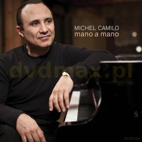 Michael Camilo: Mano A Mano [CD]