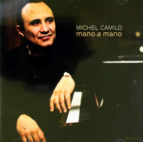 Michael Camilo: Mano A Mano [CD]