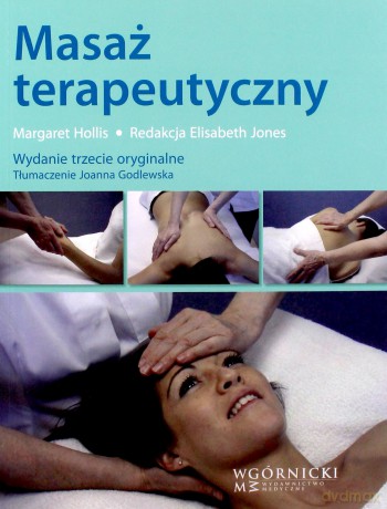 Masaż terapeutyczny - Margaret Hollis [KSIĄŻKA]