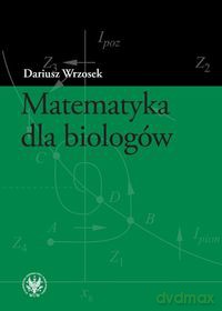 Matematyka dla biologów - Dariusz Wrzosek [KSIĄŻKA]
