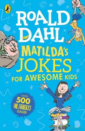 Matilda's Jokes For Awesome Kids - Roald Dahl [KSIĄŻKA]