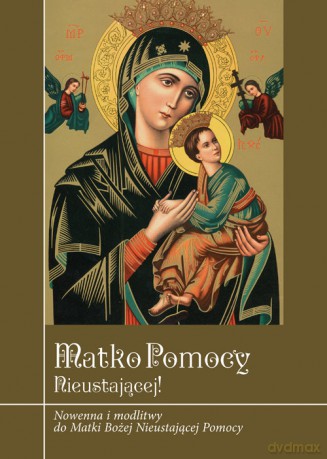 Matko Pomocy Nieustającej! - Krzysztof Zimończyk [KSIĄŻKA]