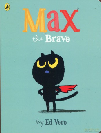Max the Brave - Ed Vere [KSIĄŻKA]