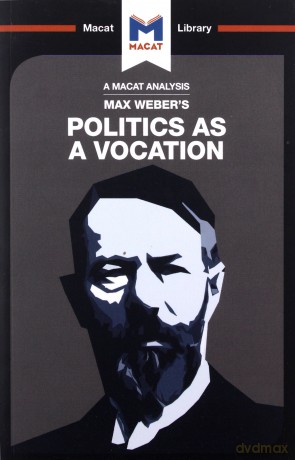 Max Weber's Politics as a Vocation [KSIĄŻKA]