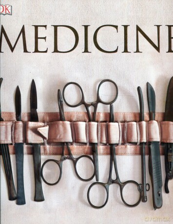 Medicine The Definitive Illustrated History - Steve Parker [KSIĄŻKA]