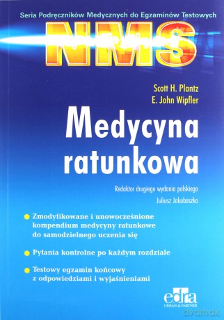 Medycyna ratunkowa NMS - Scott H. Plantz, E.John Wipfler [KSIĄŻKA]