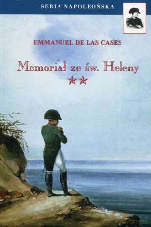 Memoriał ze św. Heleny (Tom 2) - Las Cases Emmanuel de [KSIĄŻKA]