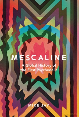 Mescaline - Mike Jay [KSIĄŻKA]