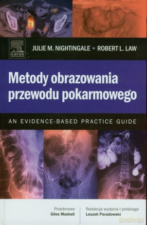 Metody obrazowania przewodu pokarmowego - Julie M. Nightingale, Robert L. Law [KSIĄŻKA]
