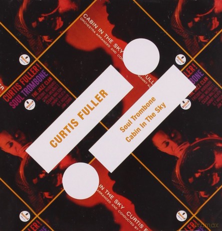 Curtis Fuller: Soul Trombone/Cabin In The Sky (2-1 Reissue) [CD]