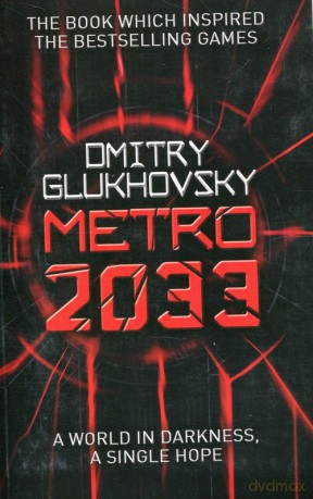 Metro 2033 - Dmitry Glukhovsky [KSIĄŻKA]