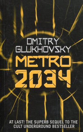 Metro 2034 - Dmitry Glukhovsky [KSIĄŻKA]