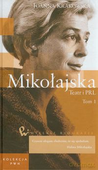 Mikołajska Teatr i PRL (Tom 48) Część 1 - Joanna Krakowska [KSIĄŻKA]