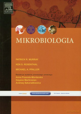 Mikrobiologia - Patrick R. Murray, Ken S. Rosenthal [KSIĄŻKA]