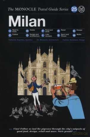 Milan: The Monocle Travel Guide Series [KSIĄŻKA]