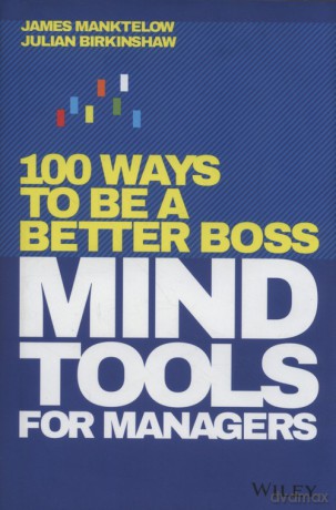 Mind Tools for Managers - James Manktelow, Julian Birkinshaw [KSIĄŻKA]