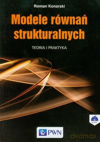 Modele równań strukturalnych - Roman Konarski [KSIĄŻKA]