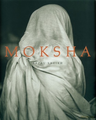 Moksha - Fazal Sheikh [KSIĄŻKA]