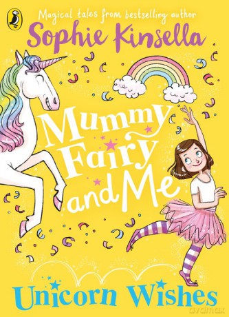 Mummy Fairy and Me Unicorn Wishes - Sophie Kinsella [KSIĄŻKA]