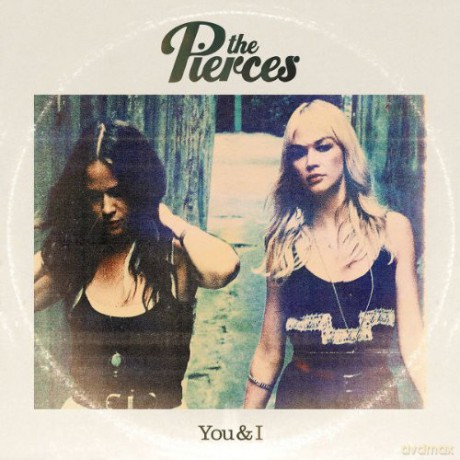 The Pierces: You And I [CD]