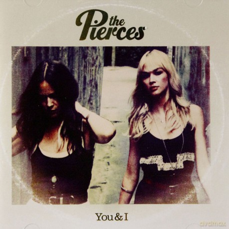 The Pierces: You And I [CD]