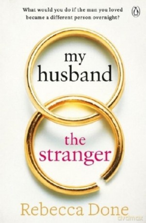 My Husband the Stranger - Rebecca Done [KSIĄŻKA]