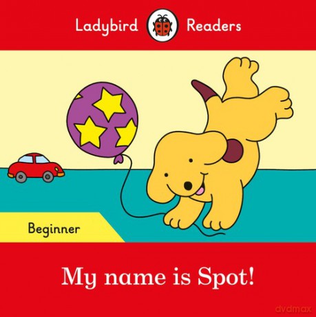 My name is Spot! [KSIĄŻKA]
