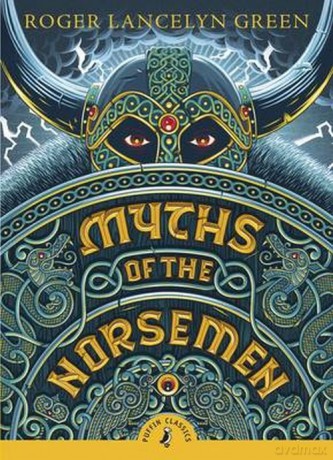 Myths of the Norsemen - Roger Green, Alan Langford [KSIĄŻKA]